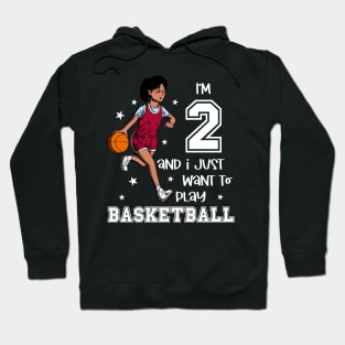 Girl plays basketball - I am 2 Hoodie